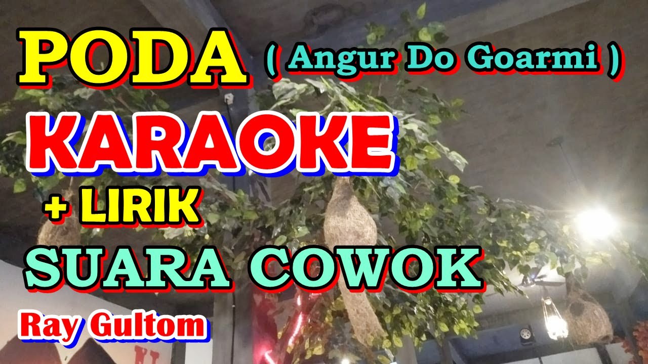 KARAOKE PODA   ANGUR DO GOAR MI ¦¦ UNTUK SUARA COWOK