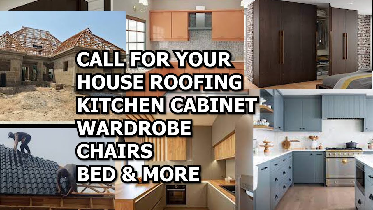 Call for you house roofing, kitchen cabinets, wardrobe, dining table, chairs, bed & all furniture wk