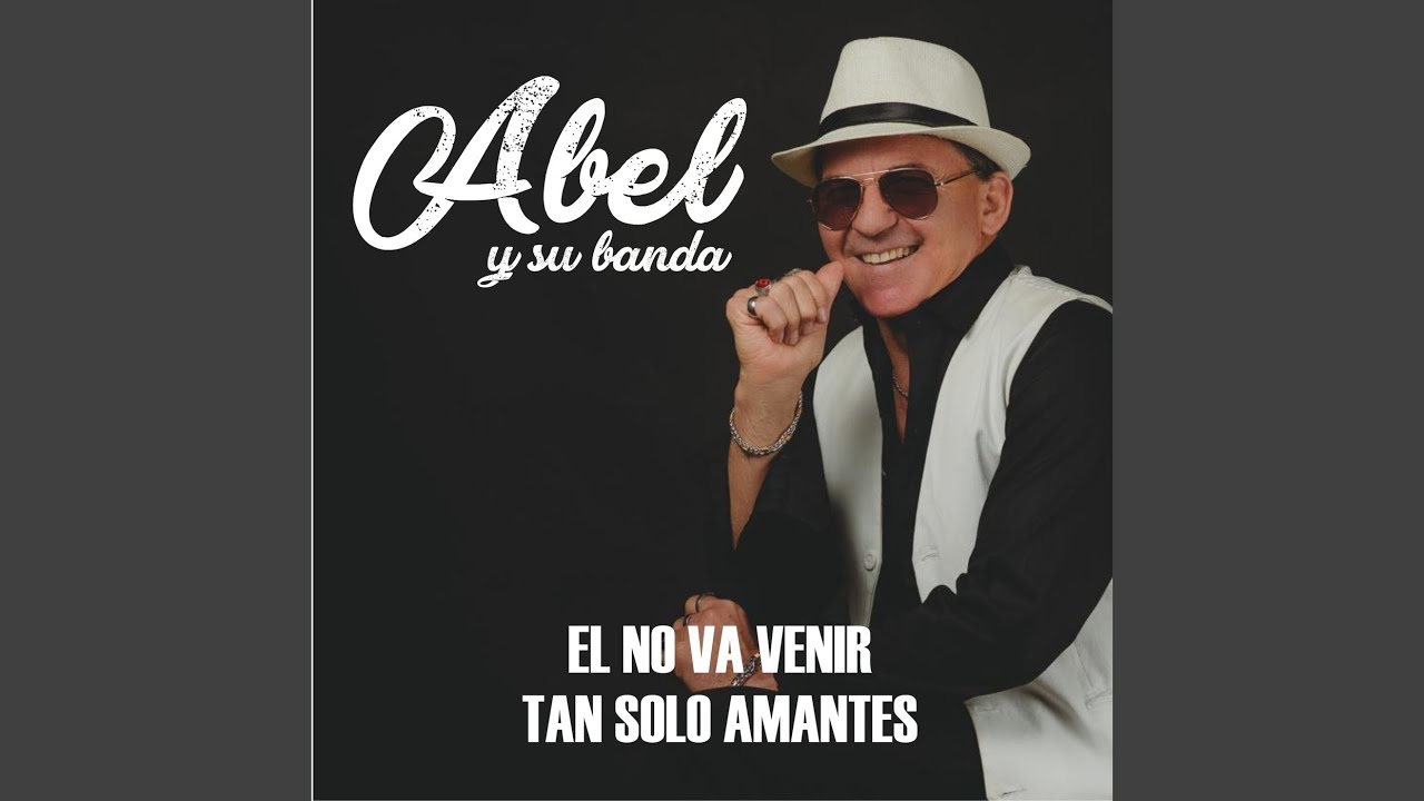 El no va a venir / Tan Solo Amantes