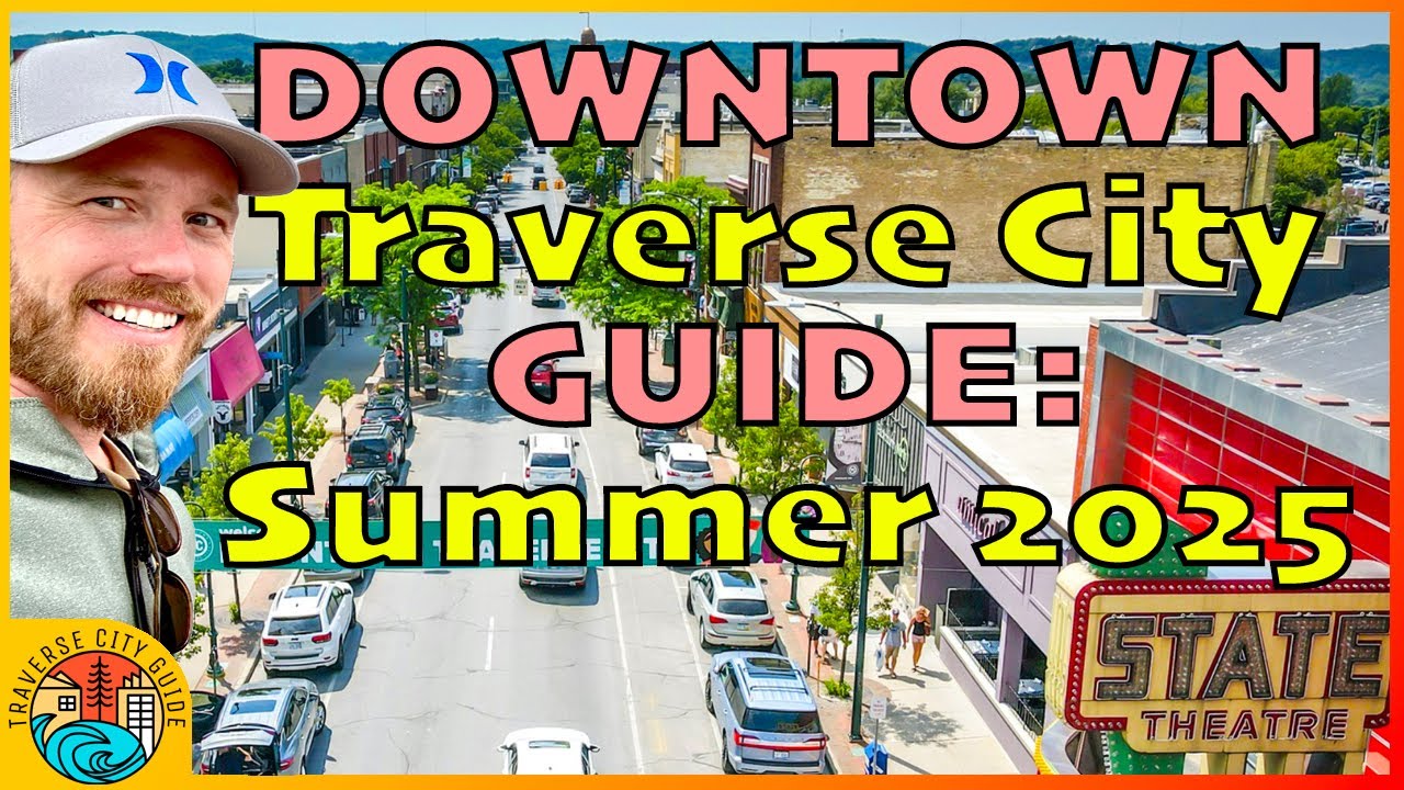 What’s NEW in DOWNTOWN TRAVERSE CITY Summer 2025 Guide & National Cherry Festival Tips