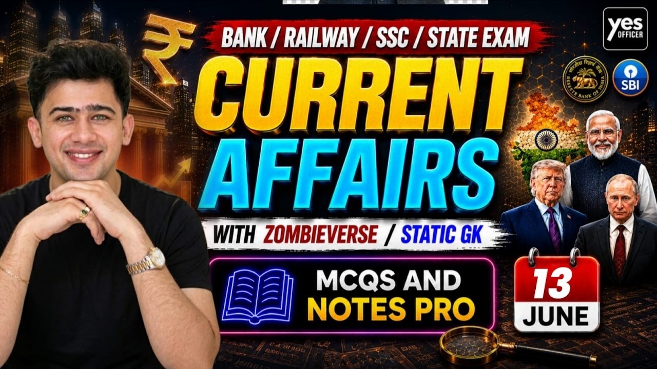 🔴13 June 2026 | Daily Current Affairs | For Bank, Insurance & SSC Exams