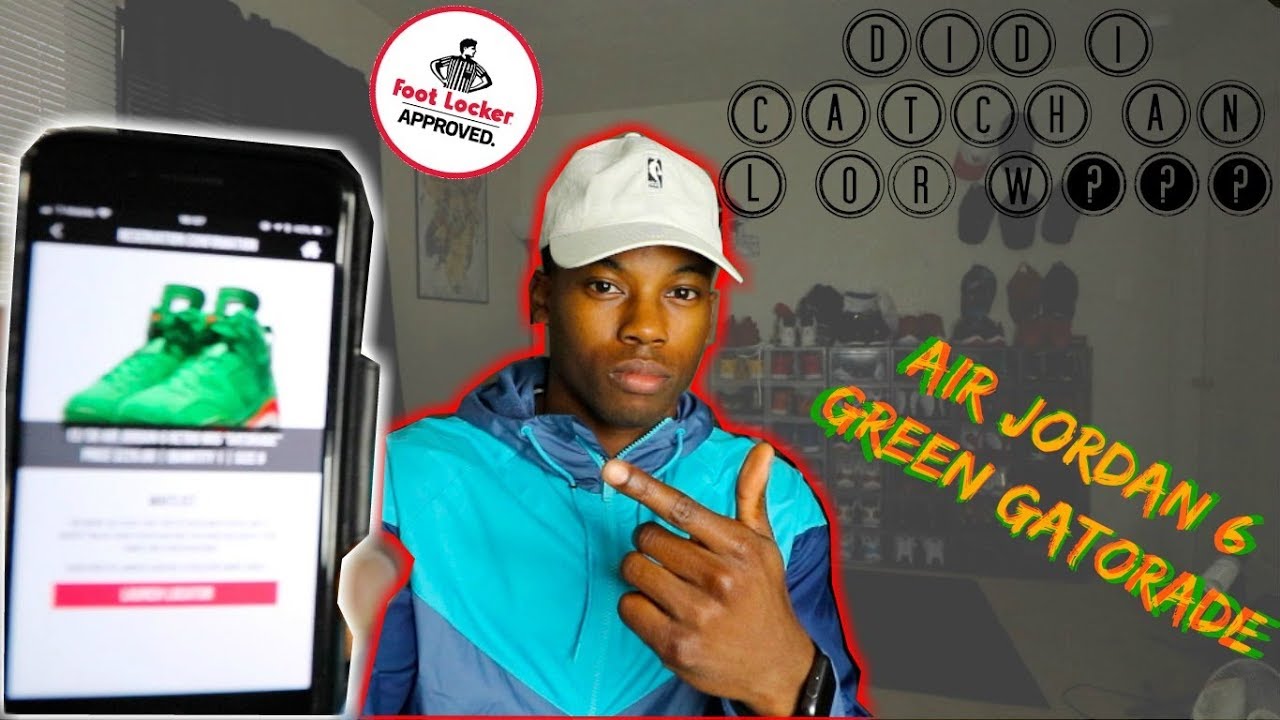 DID YOU HIT ON THE FOOTLOCKER RESERVED APP | AIR JORDAN 6 GREEN GATORADES!!!