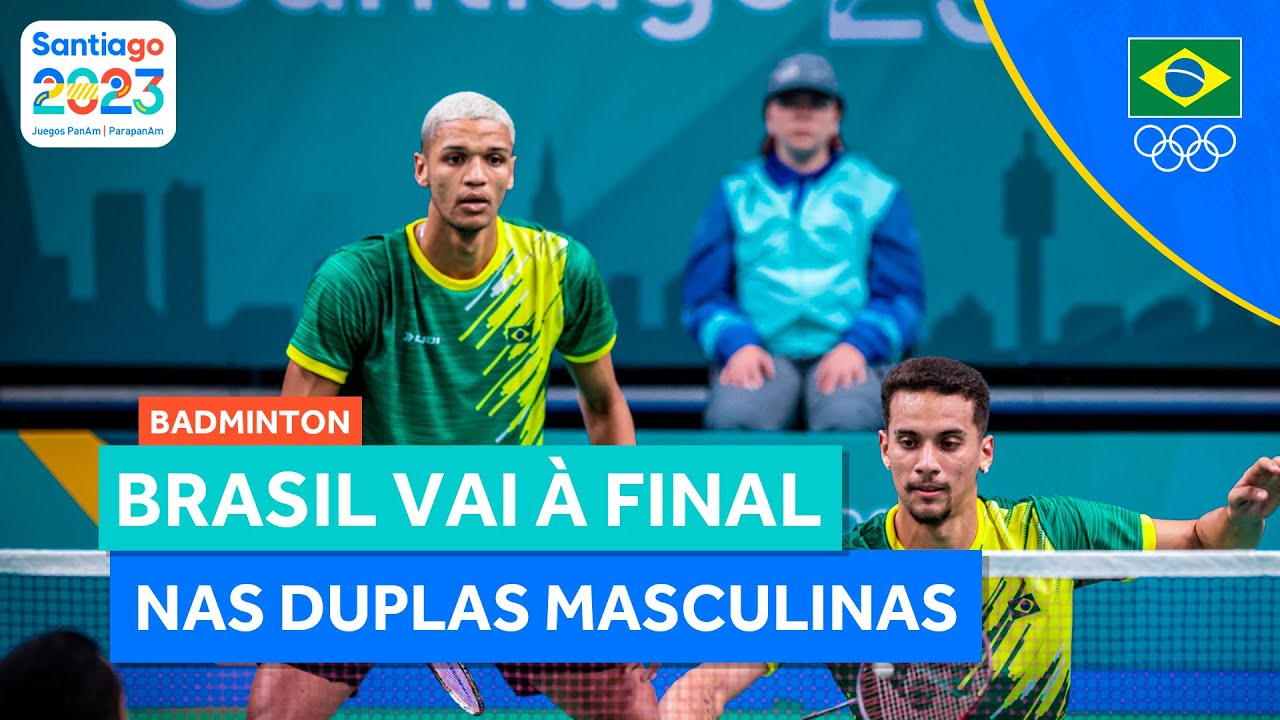 JOGOS PAN-AMERICANOS | BRASIL ESTÁ NA FINAL DAS DUPLAS MASCULINAS NO BADMINTON