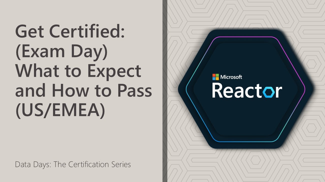 Get Certified: (Exam Day) What to Expect and How to Pass (US/EMEA)