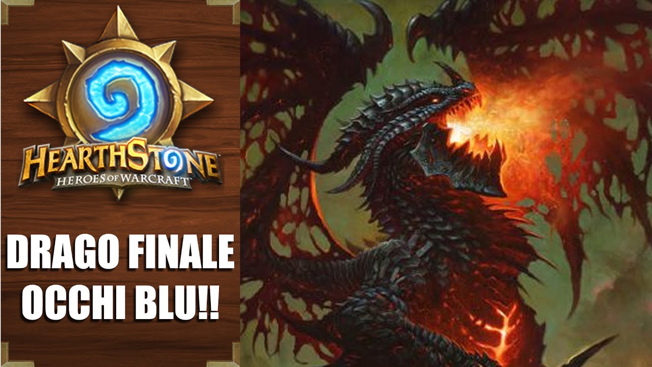 DRAGO FINALE OCCHI BLU! - Hearthstone - GiananYEAH!