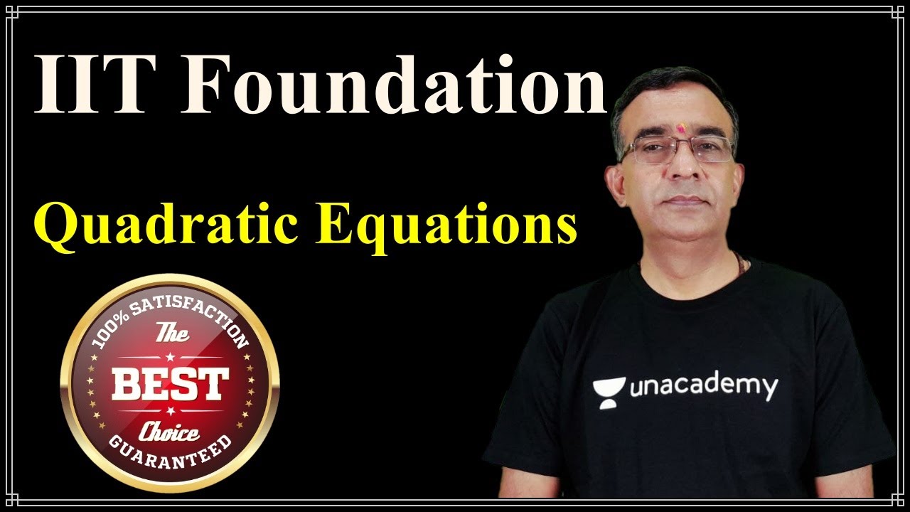 Quadratic Equations for IIT Foundation , NTSE  and Class 10