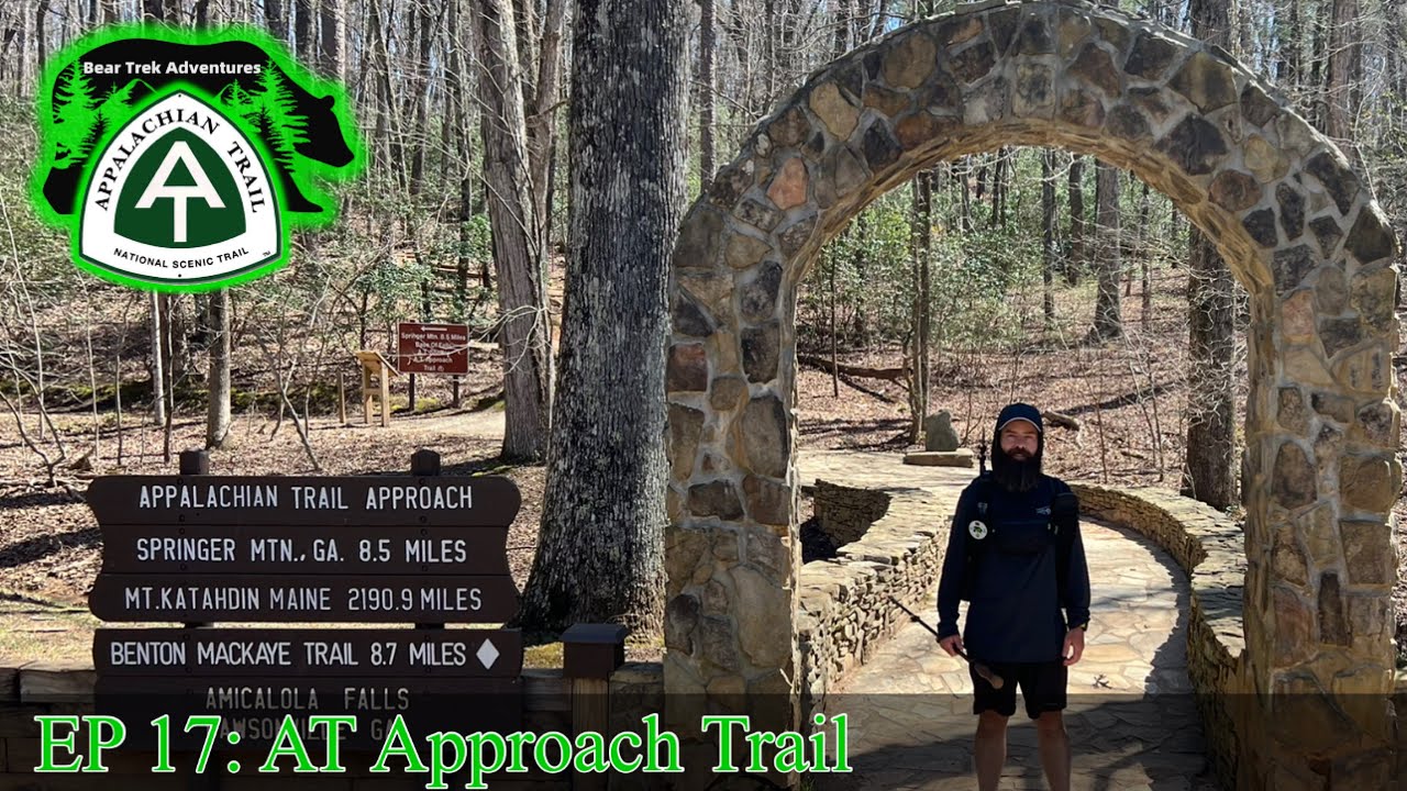 EP 17 | AT Approach Trail | Appalachian Trail 2022 Thru Hike #BamaToBaxter