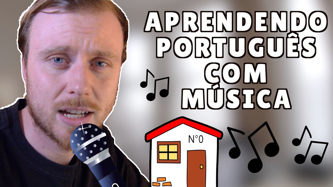 APRENDENDO PORTUGUÊS COM MÚSICA