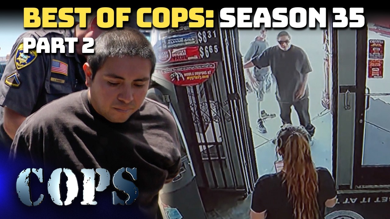 Best Of COPS Season 35 Part 2 | Compilation | COPS TV SHOW