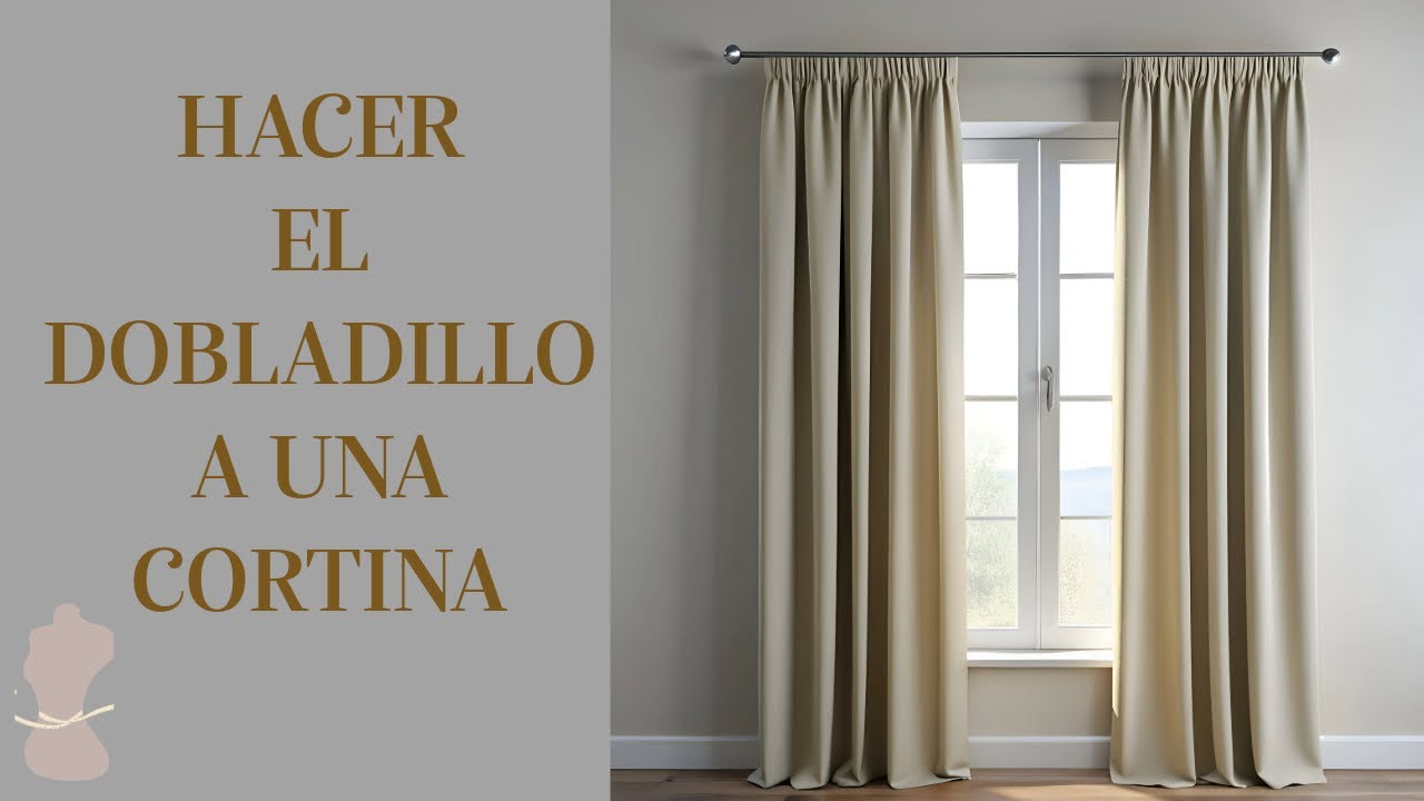 Hacer el dobladillo a una cortina