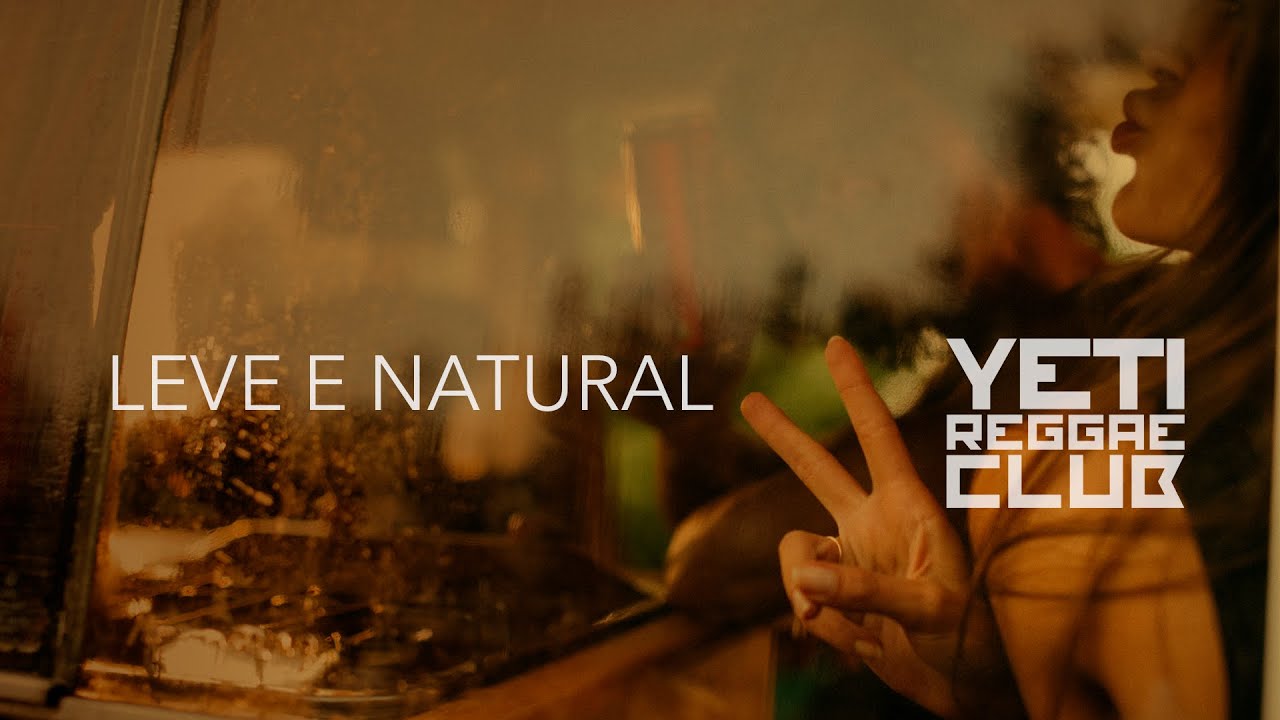 Leve e Natural - Yeti Reggae Club