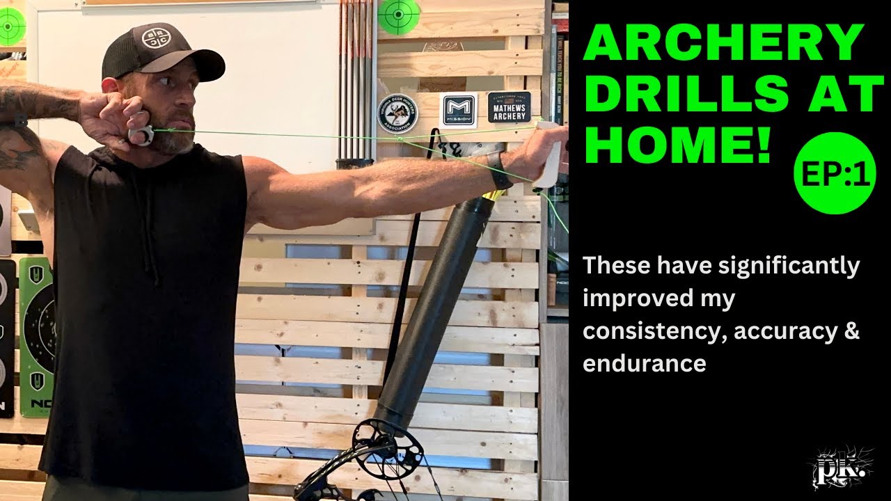 Archery Drills at Home: EP1- These Have Significantly Improved My Skills and Accuracy When I Shoot.