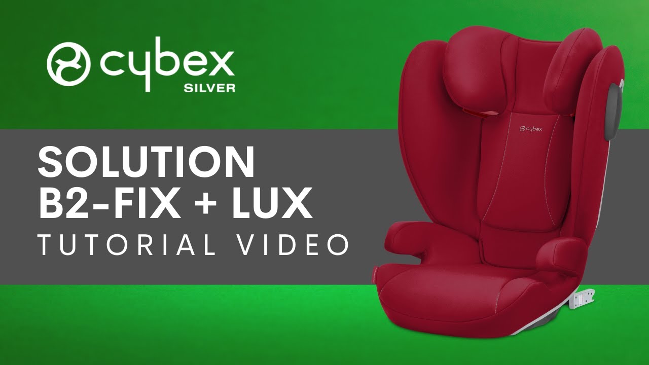 Учебное пособие по использованию автокресла CYBEX Solution B2-Fix + Lux