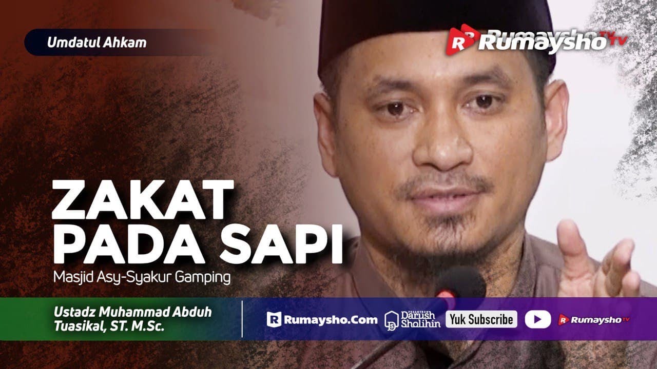 Bulughul Maram : Zakat pada Sapi - Ustadz M Abduh Tuasikal