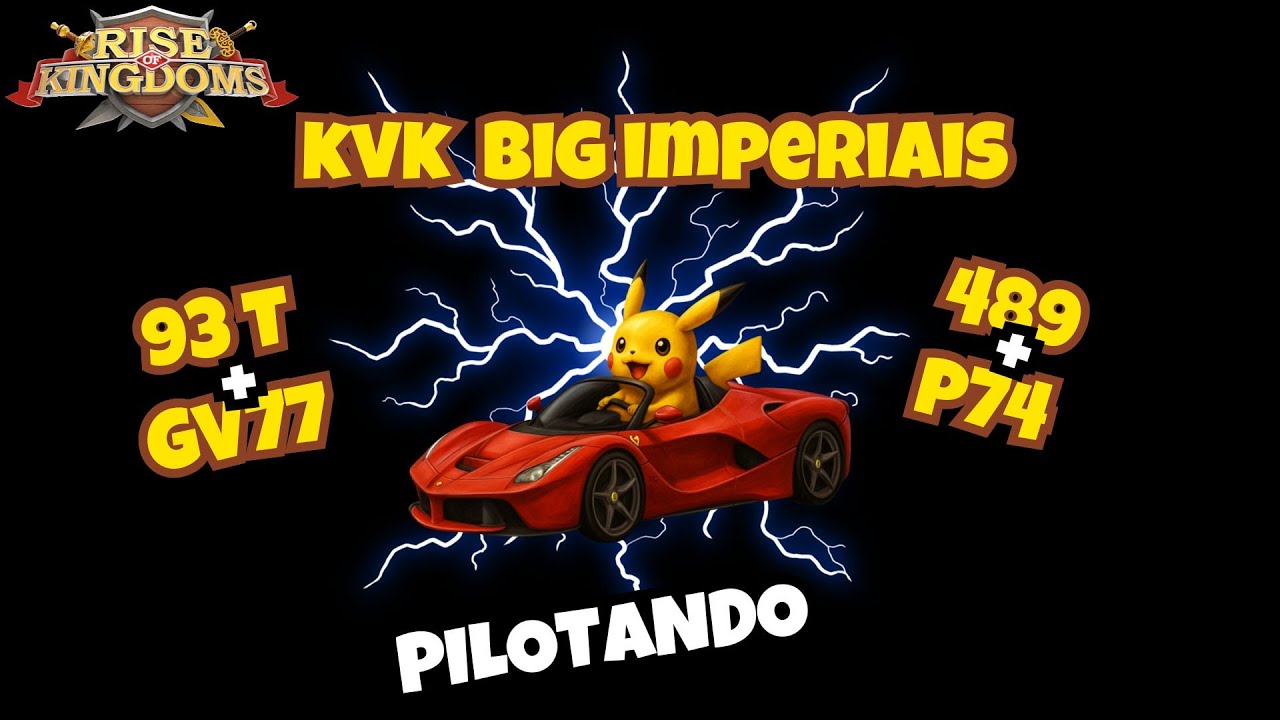 PILOTANDO | KVK BIG IMPERIAIS | TERRA DO REI - #93T #GV77 #P74 #489