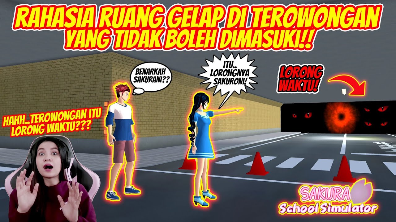 RAHASIA RUANGAN GELAP DI TEROWONGAN!! TERNYATA LORONG WAKTU!! SAKURA SCHOOL SIMULATOR - PART 172