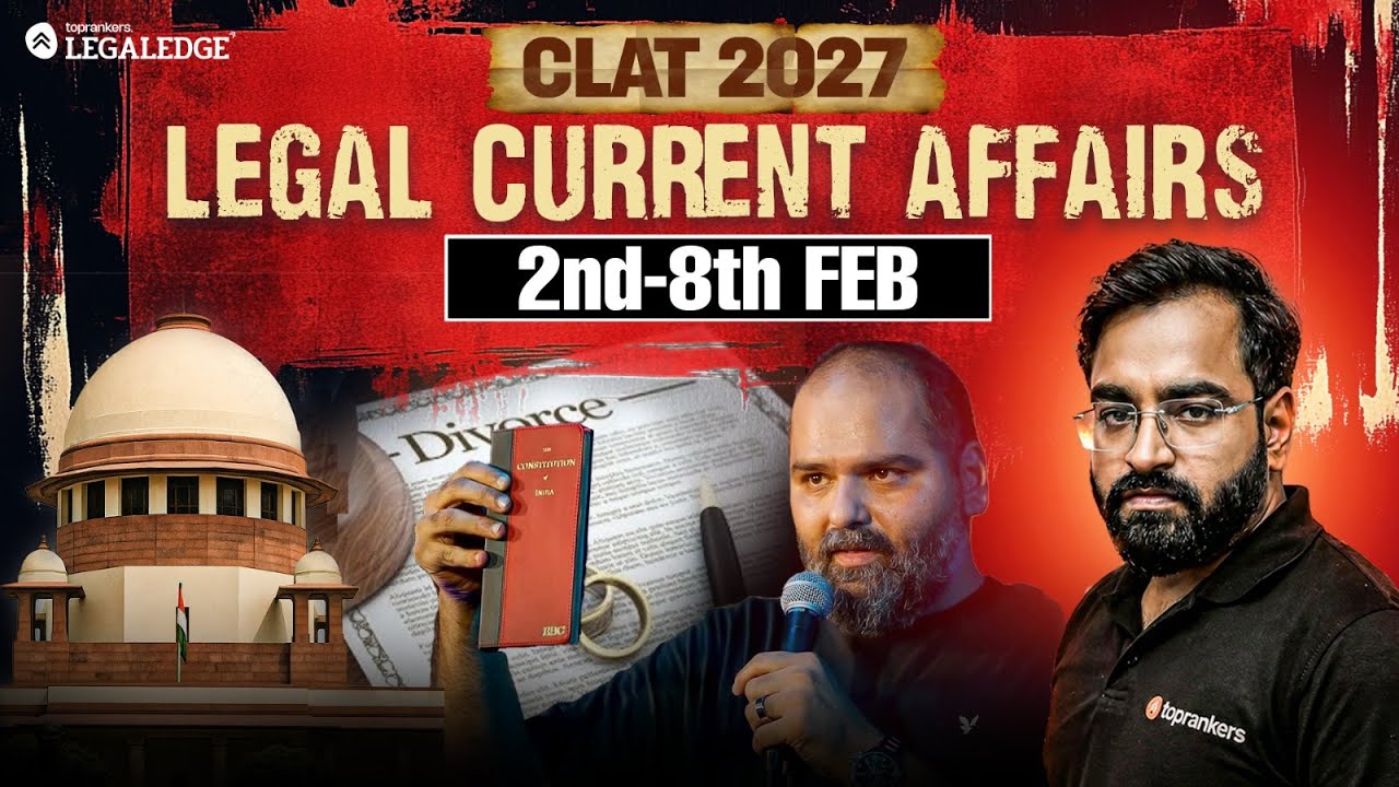 CLAT 2027 : Legal Current Affairs Feb 2026 | Weekly Legal Update | Soumil Sir | LegalEdge