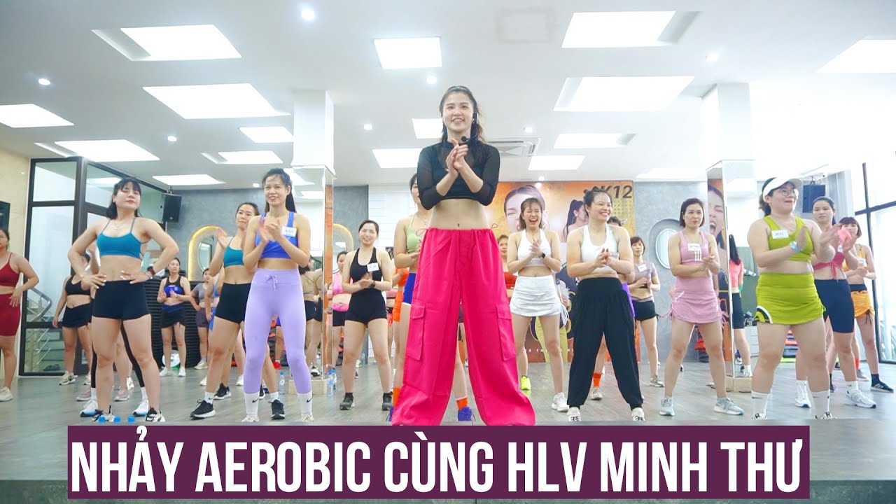 NHẢY AEROBIC CÙNG HLV HOT GIRL MINH THƯ | BẢO NGỌC AEROBIC
