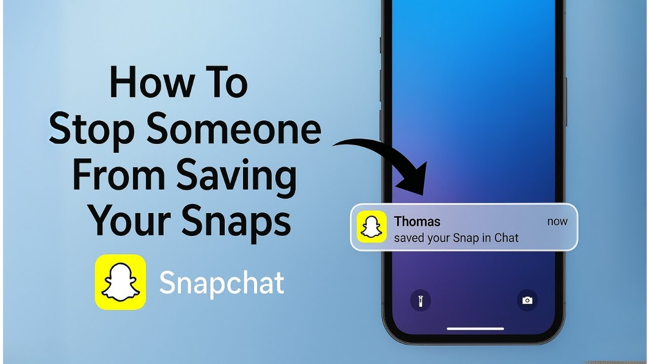 How to Stop Someone from Saving your Snaps on Snapchat (2025)