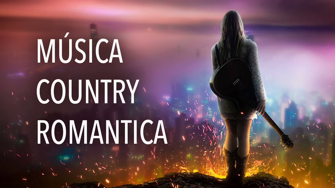 M&uacute;sica Country Romantica | Mix con Las Mejores Canciones de Amor del Country Rom&aacute;ntico en Ingl&eacute;s