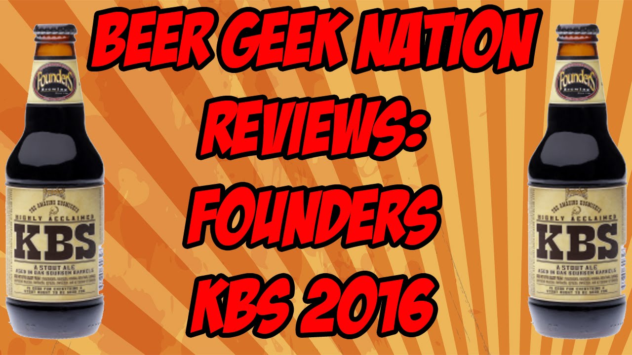 Founders KBS (2016 vintage) | Beer Geek Nation Craft Beer Reviews