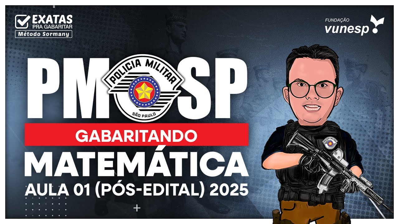 Concurso PMSP 2025 (Aula 01 | P&oacute;s-Edital)  GABARITANDO MATEM&Aacute;TICA