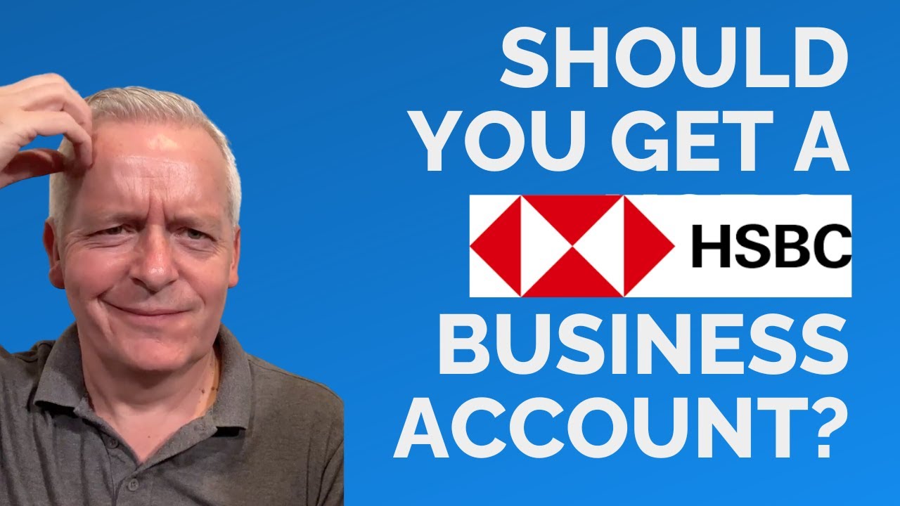 HSBC Business Bank Account: An Honest Review