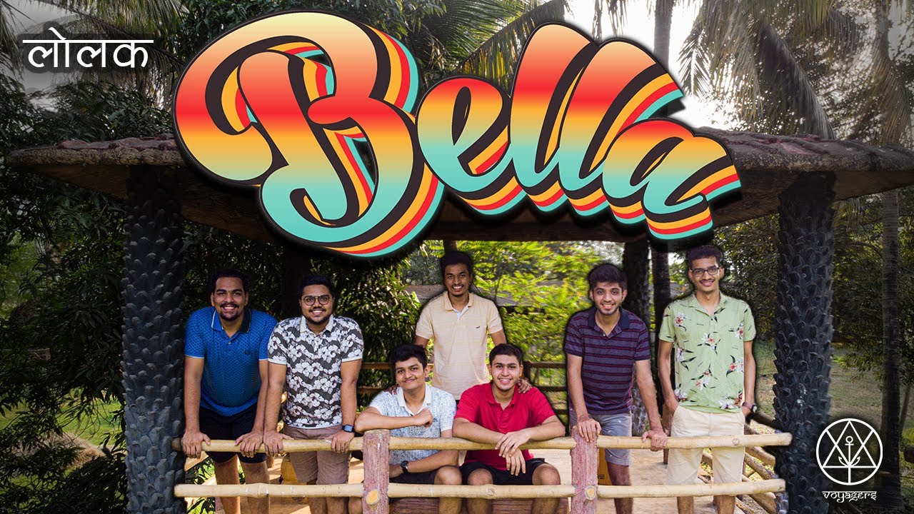 BELLA - THE VOYAGERS | LOLAK | बेला