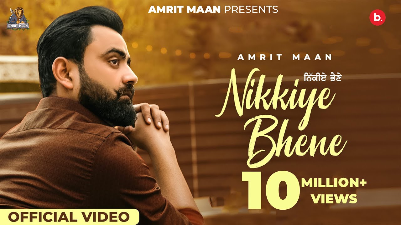 Nikkiye bhene ( Official video ) Amrit maan |  Desi crew  |Latest Punjabi song 2022 | Pro Media