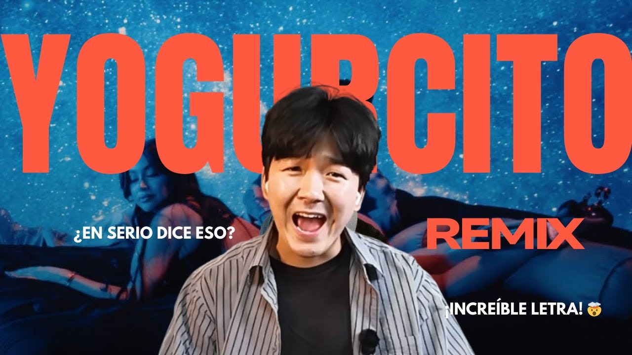 No estaba listo para ESTA letra... 🍑💥 | Yogurcito Remix (Reacción)