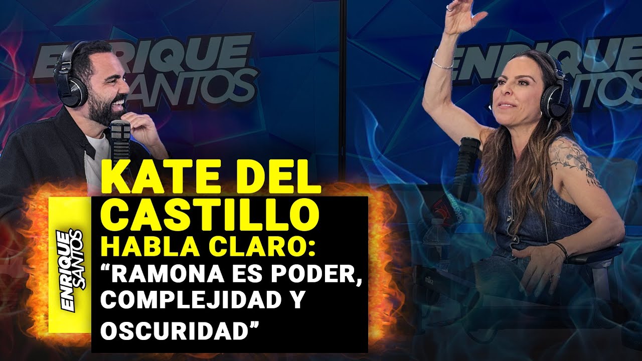 Kate del Castillo Habla Claro: “Ramona es Poder, Complejidad y Oscuridad” 💥 | Enrique Santos