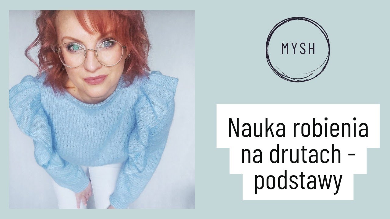 Nauka robienia na drutach - podstawy; jak robić na drutach?
