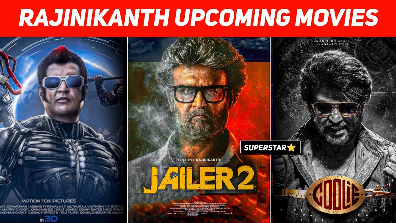 Rajinikanth Upcoming Movies 2024,2025,2026 List In Hindi || Rajinikanth Upcoming Movie Release Date
