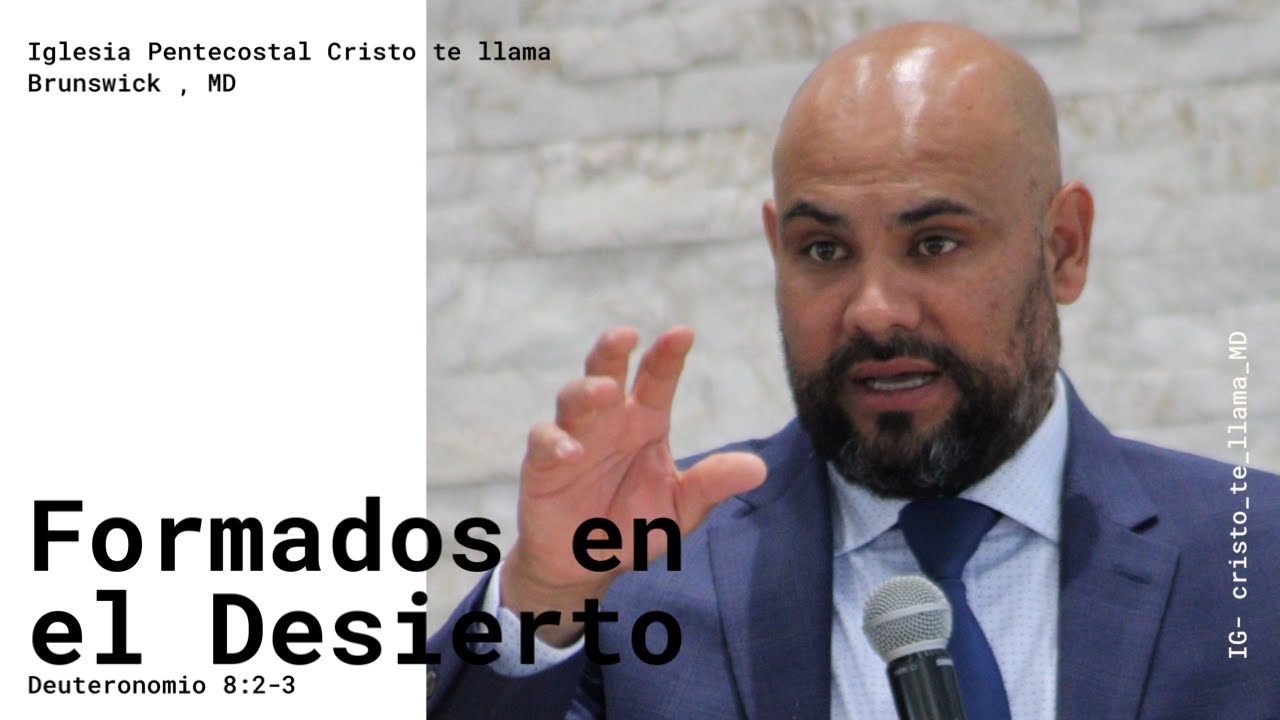 Formados en el Desierto Deuteronomio 8:2-3