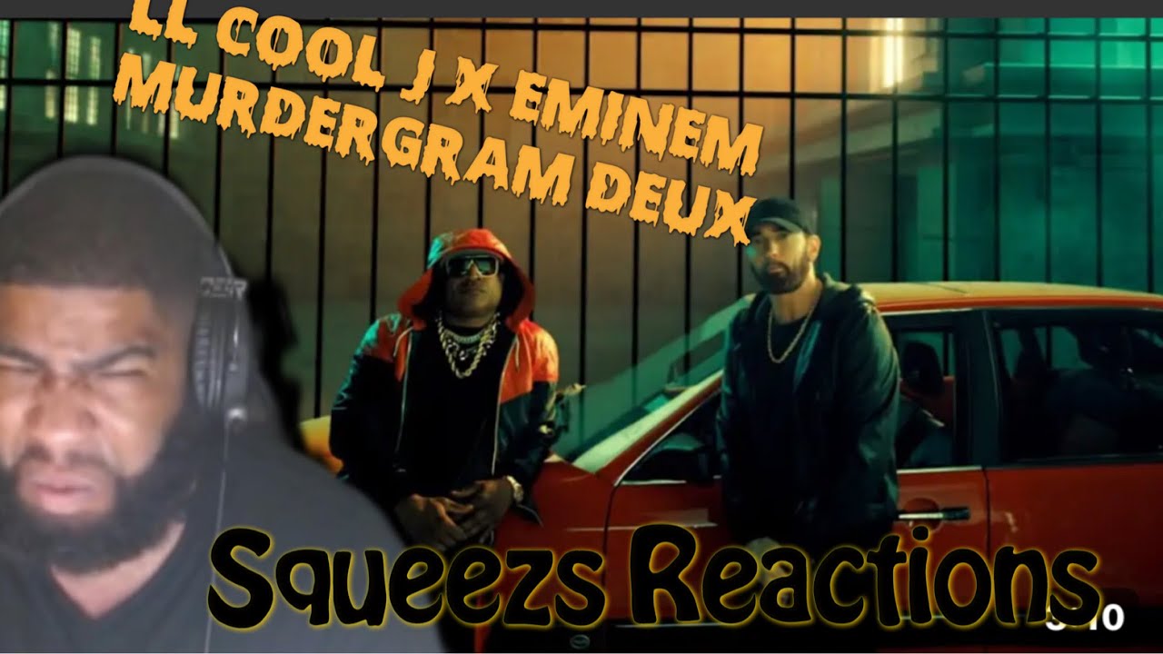 LL COOL J - Murdergram Deux ft. Eminem| Squeeze Reactions