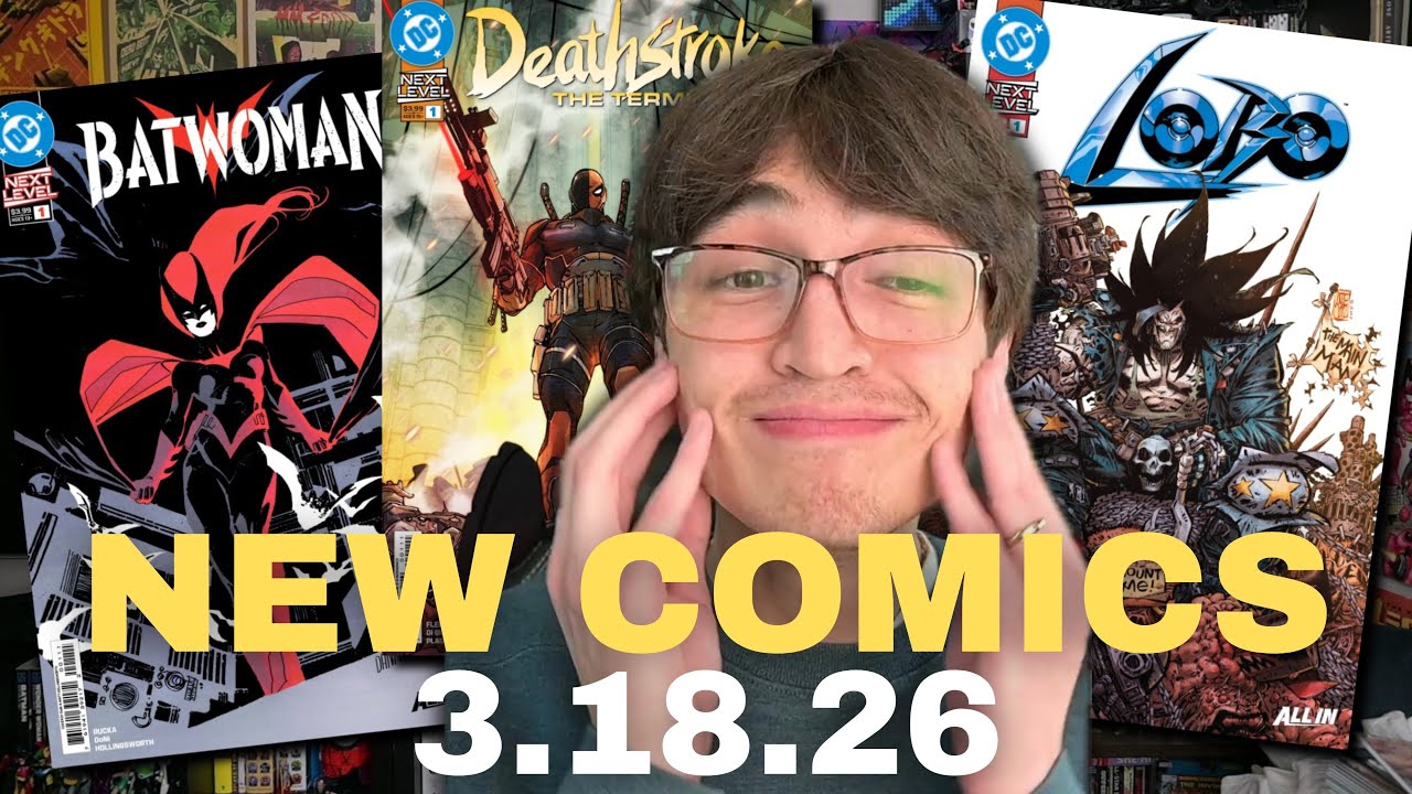 DC Next Level начинается здесь | Новые комиксы 18.03.2026