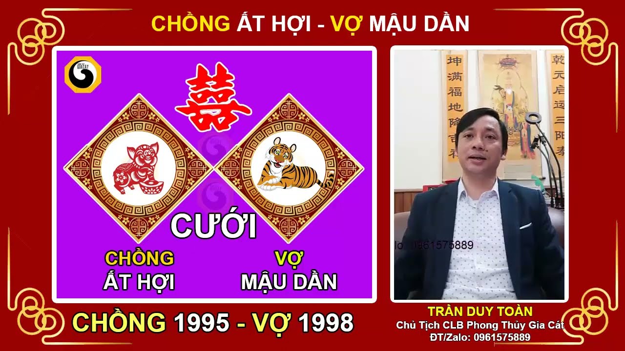 Xem Tuổi Vợ Chồng - Video 70 | Nam 1995 vợ 1998 Có Hợp Không | Nam Tuổi Ất Hợi Lấy Vợ Tuổi Mậu Dần