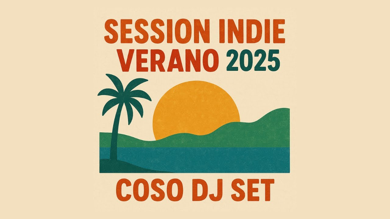 Session Indie Espa&ntilde;ol Verano 2025
