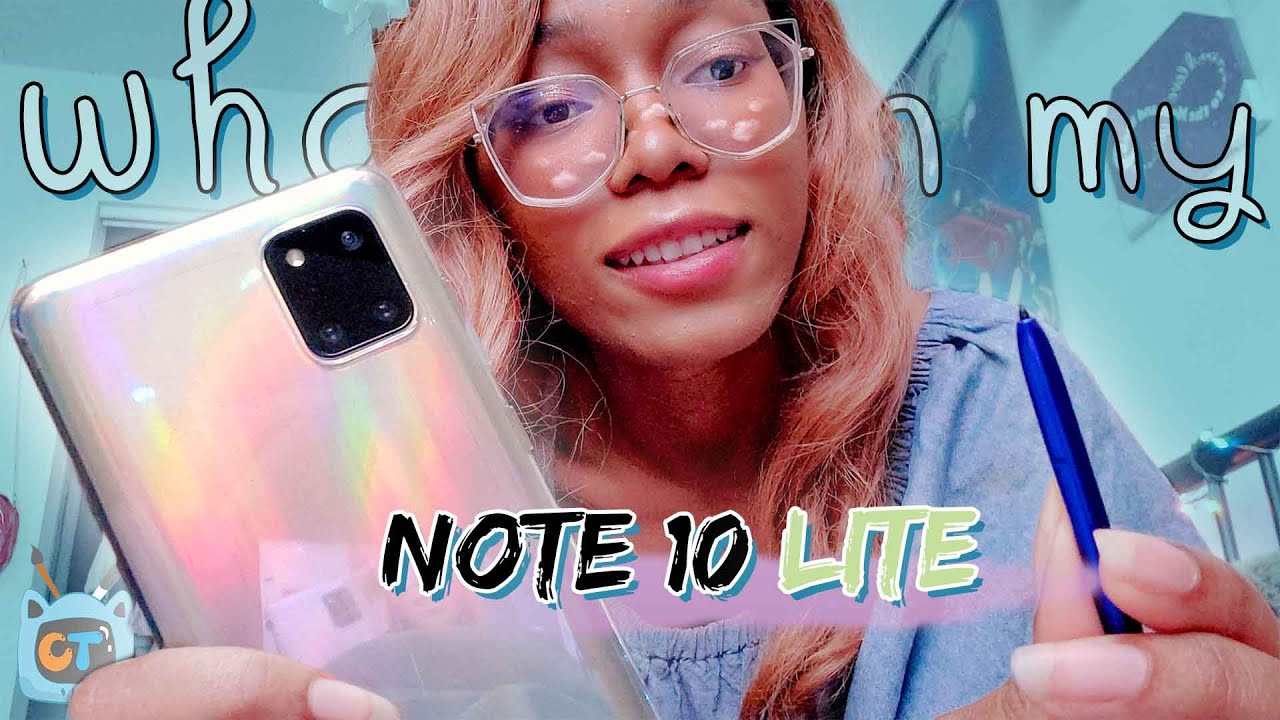 Whats on my Samsung Galaxy Note 10 Lite