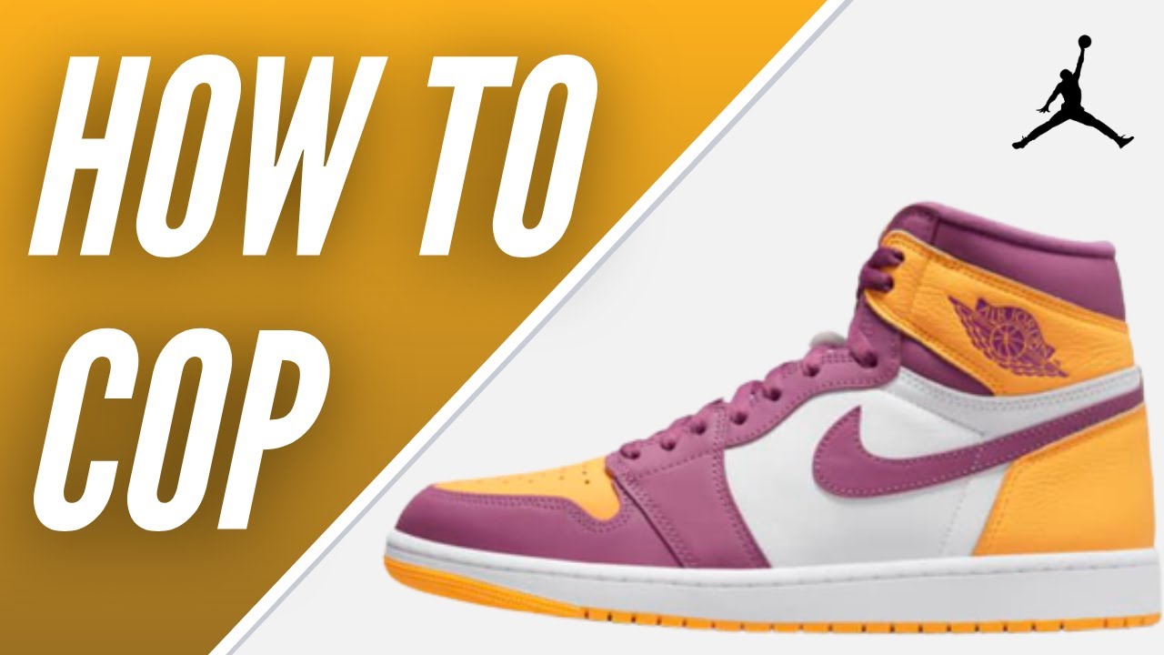 How to Cop: Jordan 1 High 