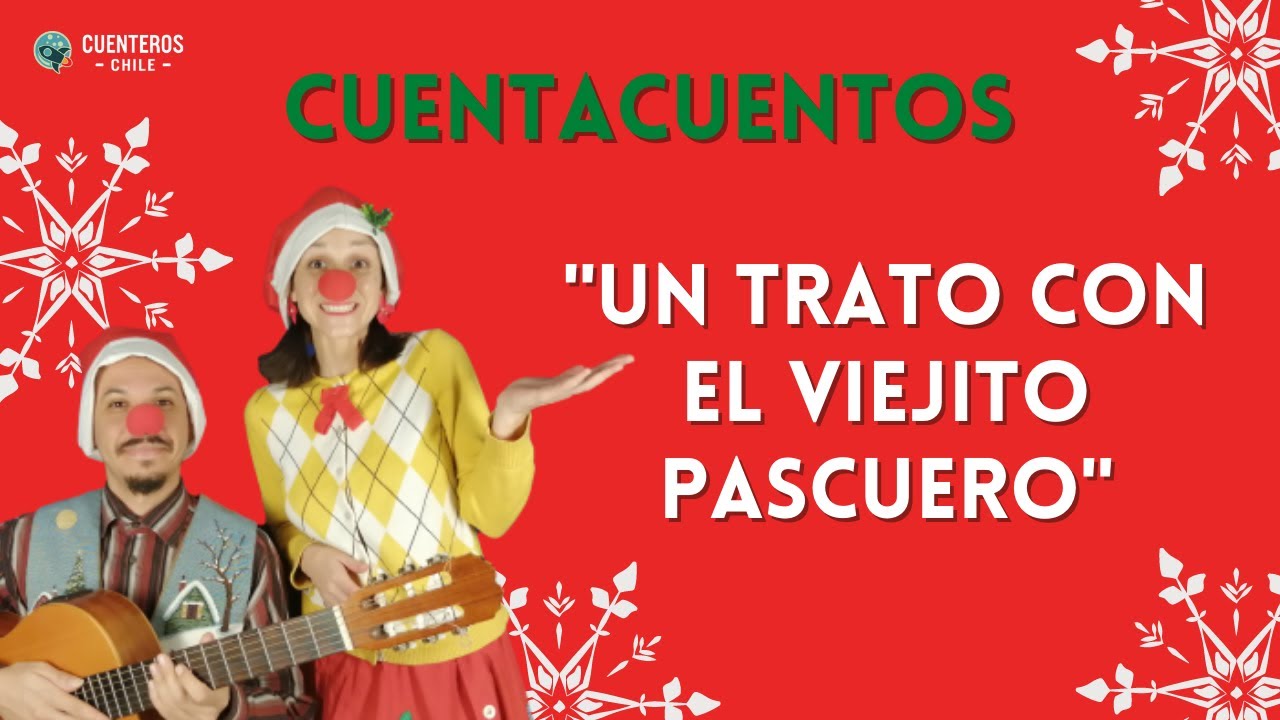 Cuentacuentos de Navidad: Un trato con el Viejito Pascuero - Cuenteros Chile