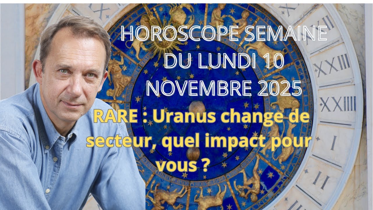 Horoscope semaine du lundi 10 novembre 2025