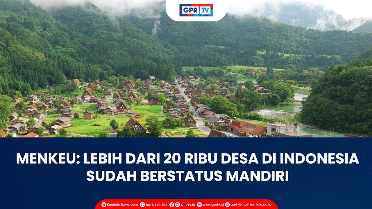 Menkeu: Lebih Dari 20 Ribu Desa di Indonesia Sudah Berstatus Mandiri | Kominfo Newsroom
