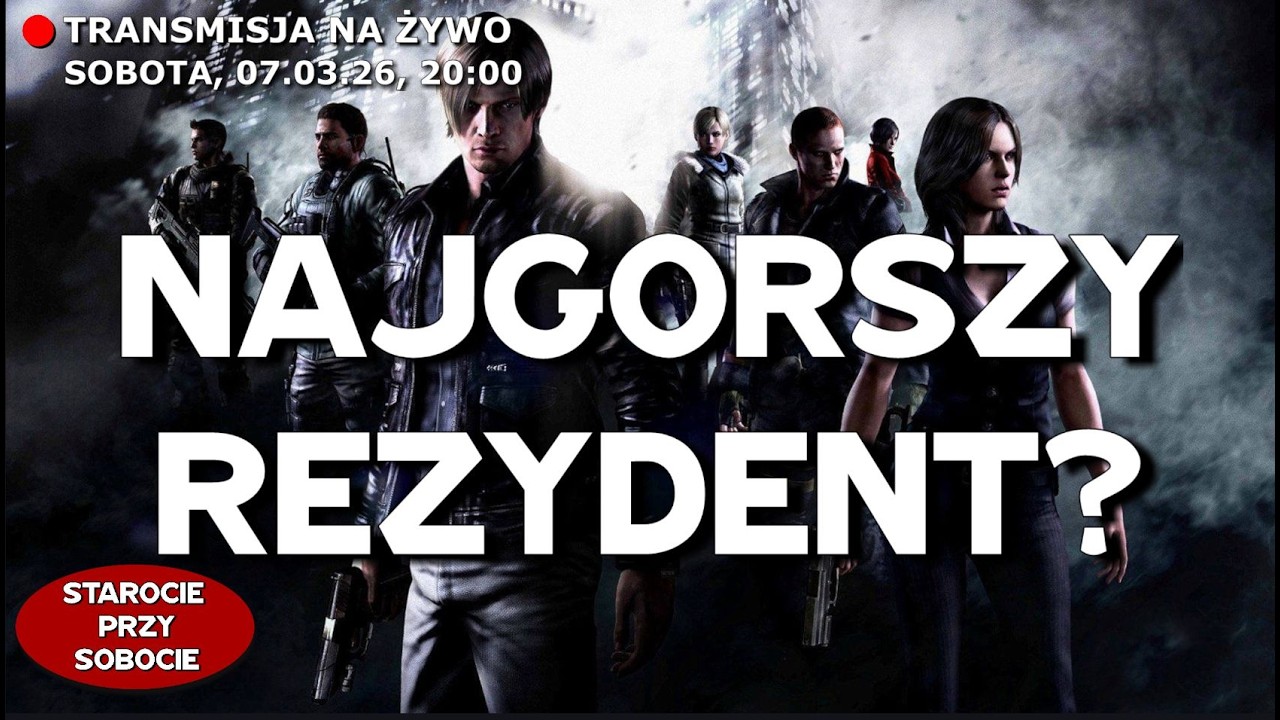 Zła sława Residenta 6 - Ale czy zasłużona? Sprawdzamy na żywo!