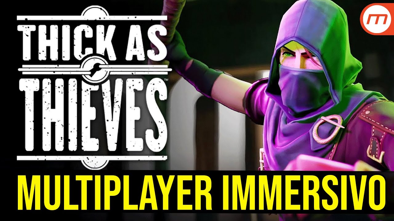 Thick as Thieves reinventa le regole del multigiocatore