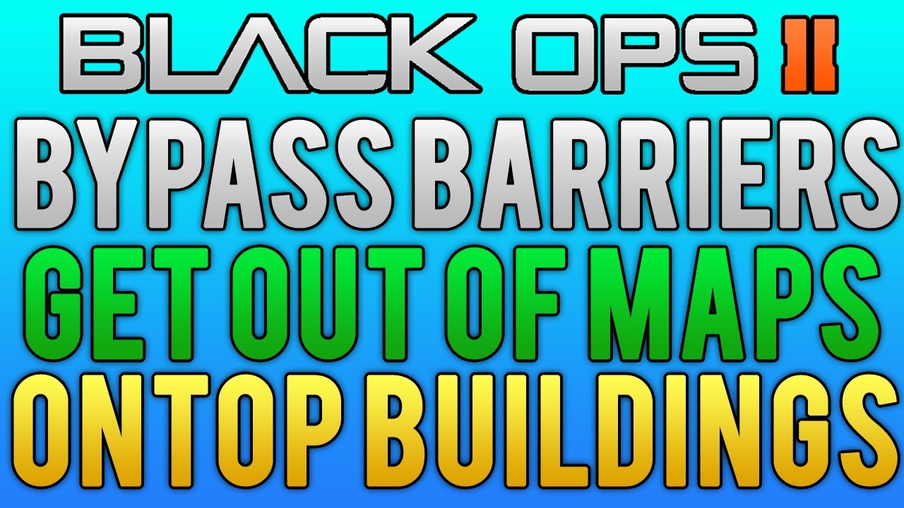 Black Ops 2 Glitches: Bypass All Barriers, Get out of Maps, Ontop of Buildings + More! Best Glitch!
