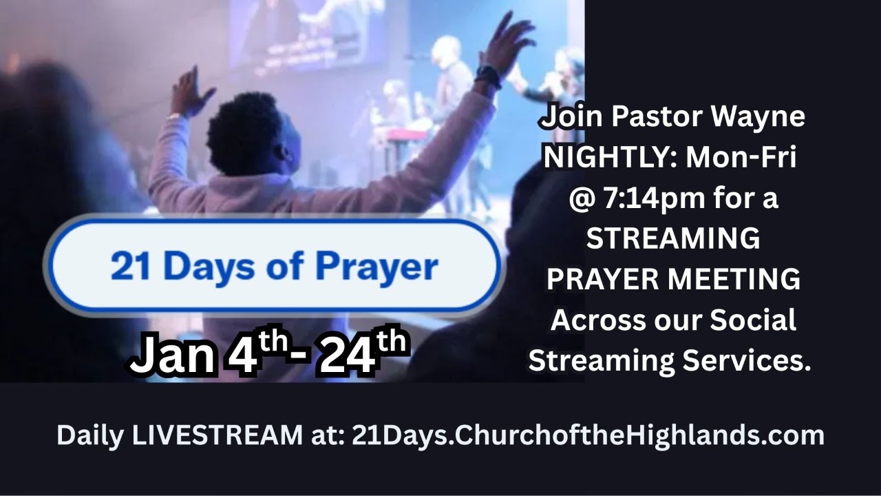 714 Prayer - Day 13 of 21 Days of Prayer