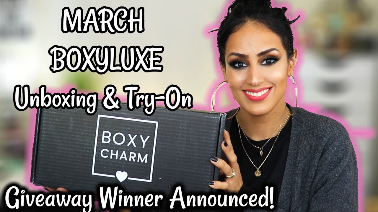 MARCH BOXYLUXE REVEAL UNBOXING & TRY ON