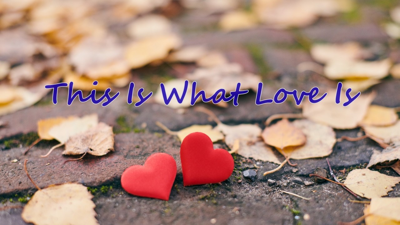 This Is What Love Is | When Love Changes Everything (Official Audio)