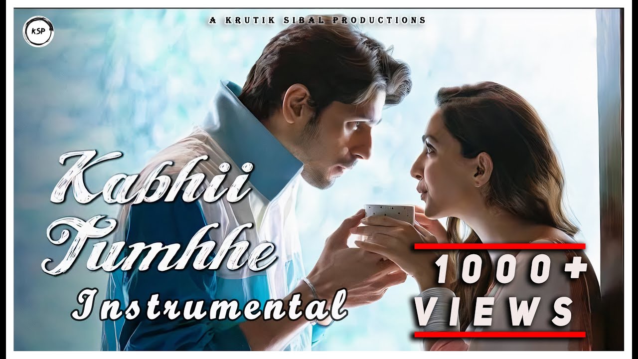 Kabhii Tumhhe Instrumental | Piano Cover | Siddharth - Kiara | Krutik Sibal Productions
